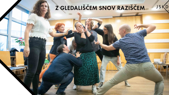 Z GLEDALIŠČEM SNOV RAZIŠČEM