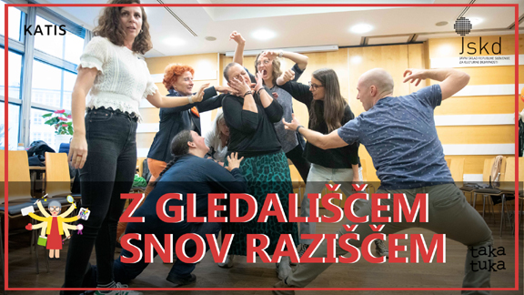 Z GLEDALIŠČEM SNOV RAZIŠČEM