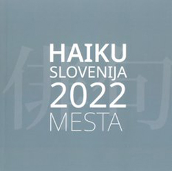 HAIKU SLOVENIJA 2022 - MESTA