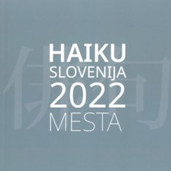 HAIKU SLOVENIJA 2022 - MESTA