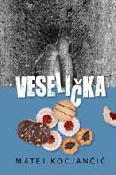 Veselička | Knjiga avtorja Matej Kocjančič